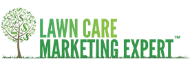 Lawn Care Marketing Expert™