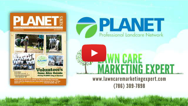 PLANET News July-Aug 2013 - How to Build a Marketing Plan That Grows With Your Lawn Care Business